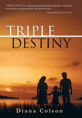 Livre Triple Destiny Diana Colson