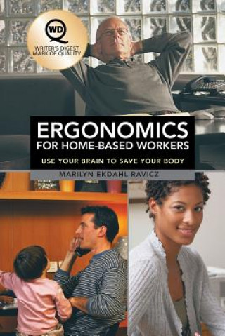 Book Ergonomics for Home-Based Workers Marilyn Ekdahl Ravicz