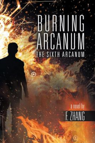 Kniha Burning Arcanum F Zhang