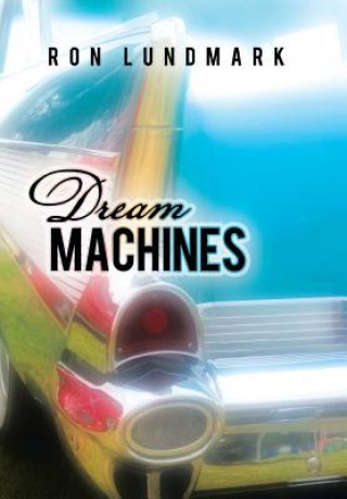 Книга Dream Machines Ron Lundmark