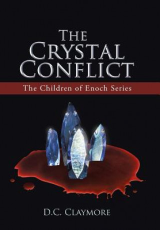 Könyv Crystal Conflict D C Claymore