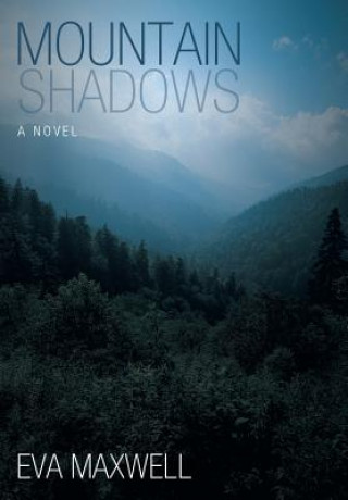 Книга Mountain Shadows Eva Maxwell