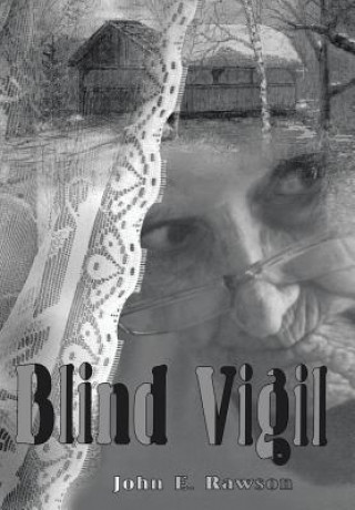 Kniha Blind Vigil John E Rawson