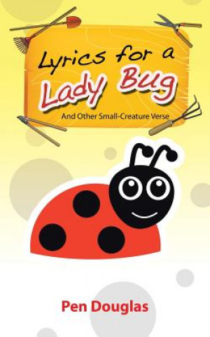 Boek Lyrics for a Lady Bug Pen Douglas