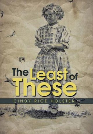 Книга Least of These Cindy Rice Holster