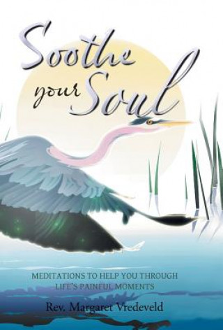Carte Soothe Your Soul Rev Margaret Vredeveld