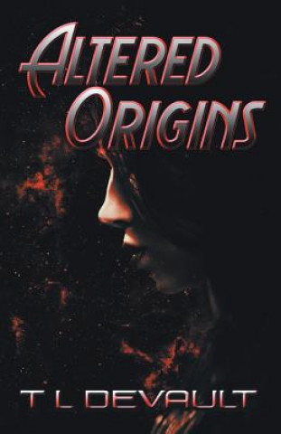 Knjiga Altered Origins T L DeVault