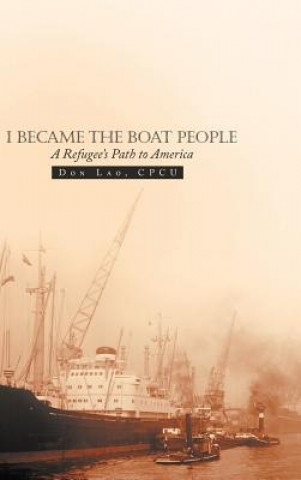 Livre I Became the Boat People Don Lao