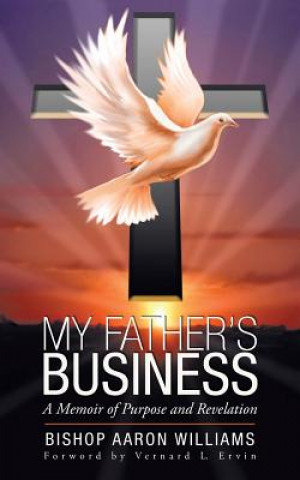 Könyv My Father's Business Bishop Aaron Williams