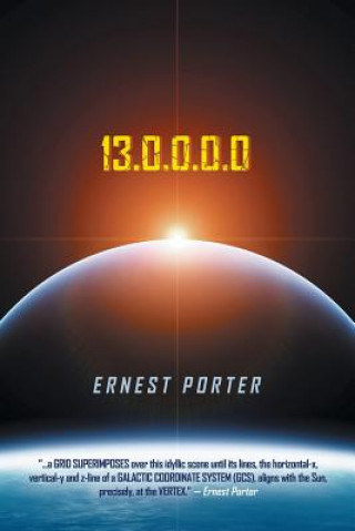 Knjiga 13.0.0.0.0 (Journey to the Center of Time) Ernest Porter