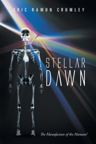Kniha Stellar Dawn Eric Ramon Crumley