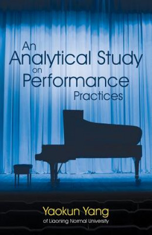 Knjiga Analytical Study on Performance Practices Yaokun Yang