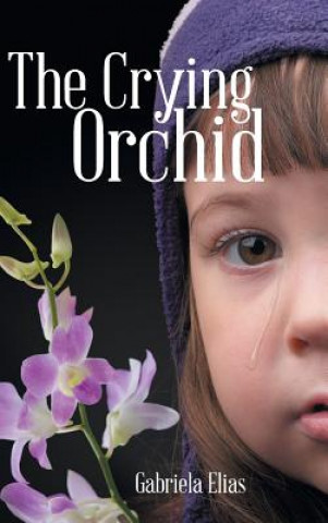 Boek Crying Orchid Gabriela Elias