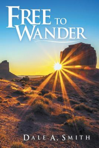 Книга Free to Wander Dale a Smith