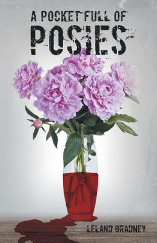 Livre Pocket Full of Posies Leland Gradney