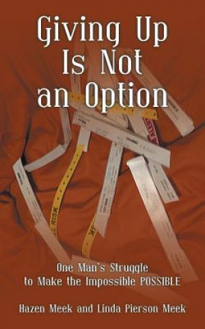 Kniha Giving Up Is Not an Option Linda Pierson Meek