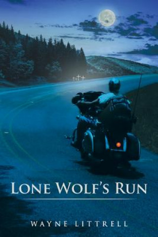 Könyv Lone Wolf's Run Wayne Littrell