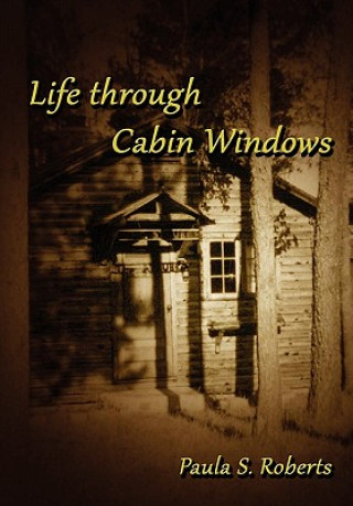 Book Life Through Cabin Windows Paula (Senior Lecturer) Roberts