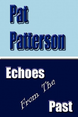 Книга Echoes from the Past Patterson