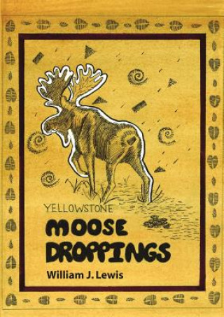 Carte Moose Droppings William J Lewis