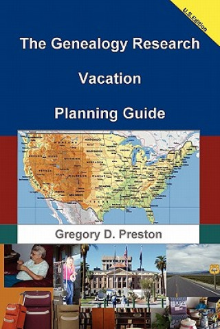 Kniha Genealogy Research Vacation Planning Guide Gregory Preston