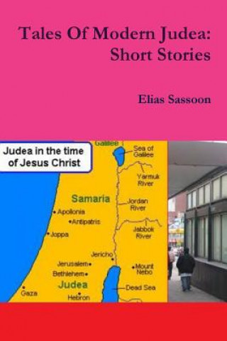 Könyv Tales Of Modern Judea: Short Stories Elias Sassoon
