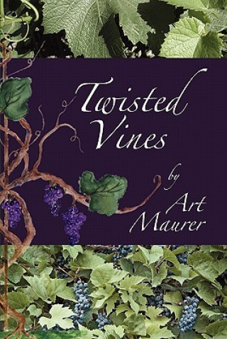 Kniha Twisted Vines Art Maurer