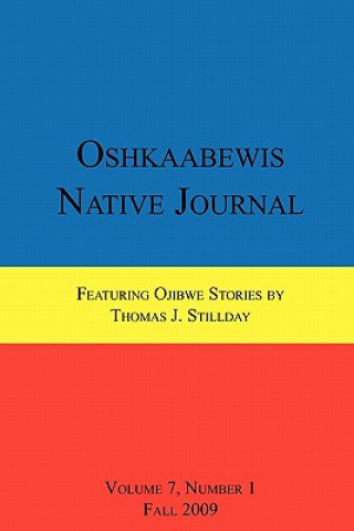 Könyv Oshkaabewis Native Journal (Vol. 7, No. 1) Anton Treuer