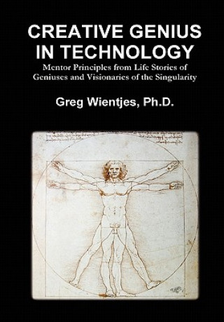 Kniha Creative Genius in Technology Greg Wientjes
