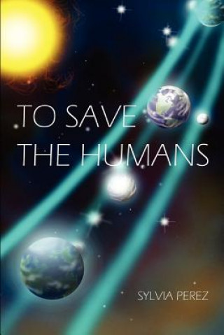 Kniha To Save the Humans Sylvia Perez