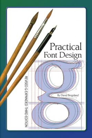 Könyv Practical Font Design: Third Edition David Bergsland