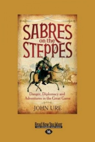 Книга Sabres on the Steppes John Ure