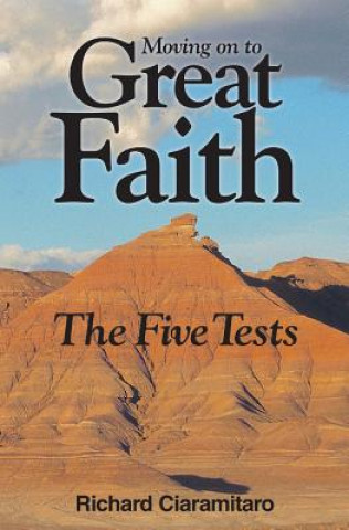 Книга Moving on to Great Faith Richard Ciaramitaro