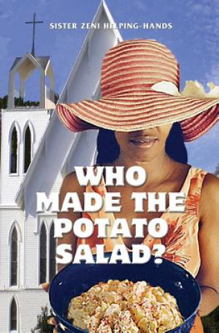 Книга Who Made the Potato Salad? Sister Zeni Helping-Hands