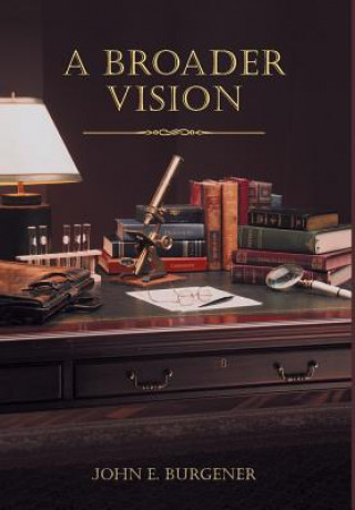 Kniha Broader Vision John E Burgener