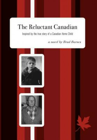 Książka Reluctant Canadian Brad Barnes