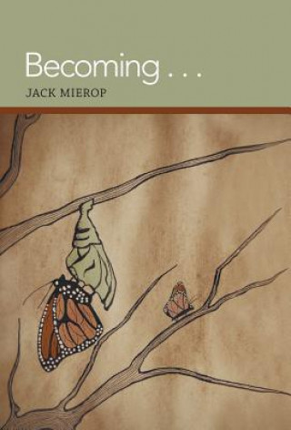 Livre Becoming . . . Jack Mierop