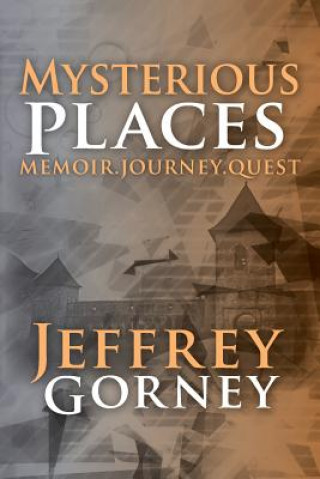 Livre Mysterious Places Jeffrey Gorney