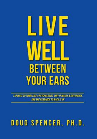 Carte Live Well Between Your Ears Doug Spencer