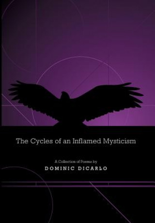 Knjiga Cycles of an Inflamed Mysticism Dominic Dicarlo