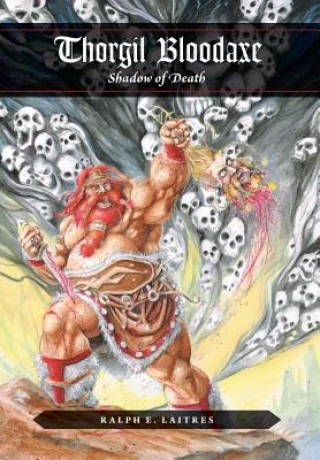 Kniha Thorgil Bloodaxe, Shadow of Death Ralph E Laitres