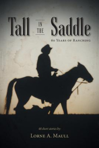 Book Tall in the Saddle Lorne a Maull