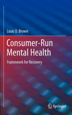 Buch Consumer-Run Mental Health Louis D. Brown