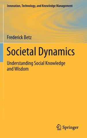 Livre Societal Dynamics Frederick Betz