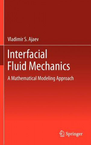 Carte Interfacial Fluid Mechanics Vladimir S. Ajaev