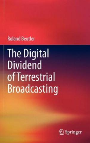 Carte Digital Dividend of Terrestrial Broadcasting Roland Beutler