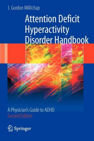 Carte Attention Deficit Hyperactivity Disorder Handbook J. Gordon Millichap