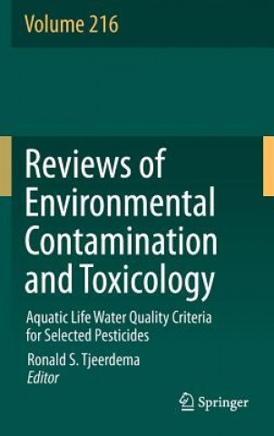 Carte Aquatic Life Water Quality Criteria for Selected Pesticides Ronald S. Tjeerdema