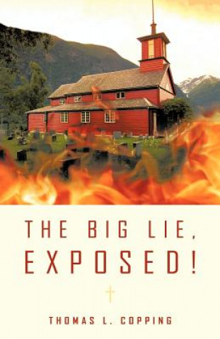 Kniha Big Lie, Exposed! Thomas L Copping