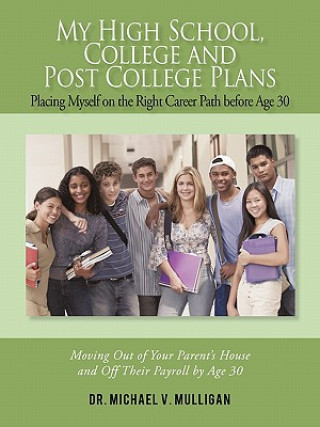 Kniha My High School, College and Post College Plans Dr Michael V Mulligan